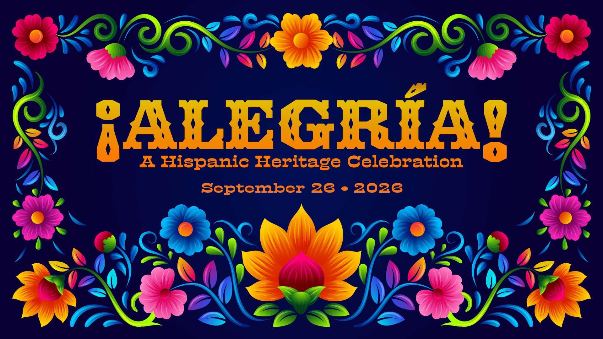 Flyer for Alegria, a Hispanic Heritage Celebration. 